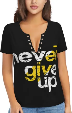 Never Give Up Womens Deep v Neck T-Shirts Short Sleeve Shirts Casual Tee Tops Slim Fit T-Shirt